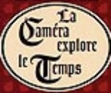 Camra Explore le Temps (La) - D.R