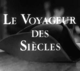 Voyageur des sicles (Le) - D.R
