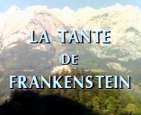 Tante de Frankenstein (La) - D.R