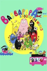 Barbapapa autour du monde - D.R