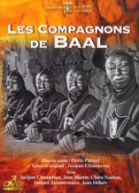 Compagnons de Baal (Les) - D.R