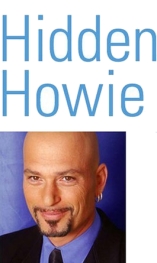 Hidden Howie : The Private Life of a Public Nuisance - D.R