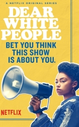 Dear White People - D.R