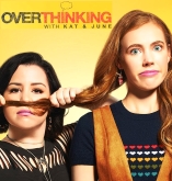 Overthinking With Kat & June - D.R